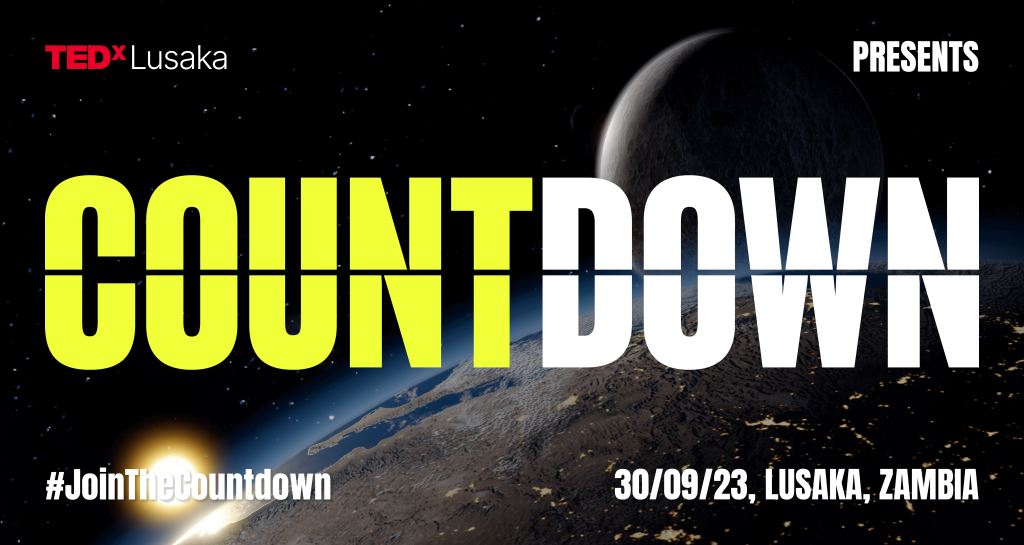 Announcing TEDxLusaka Countdown 2023 Event